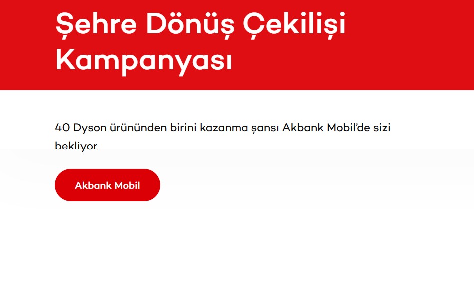 Akbank Mobil Şehre Dönüş Çekilişi Kampanyası Akbank Mobil Şehre Dönüş Çekilişi Kampanyası
